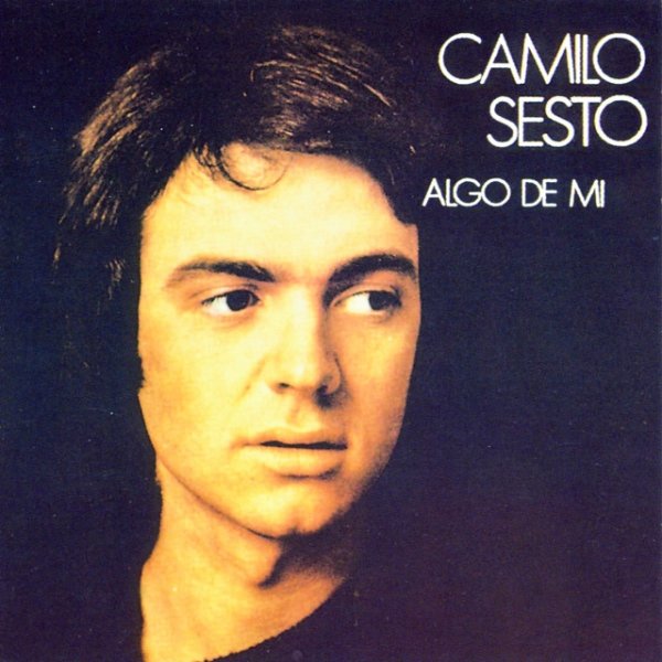 Camilo Sesto Algo de Mí, 1972