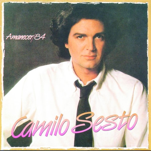 Camilo Sesto Amanecer 84, 1983