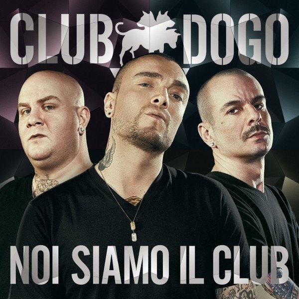 Club Dogo Noi Siamo Il Club, 2012