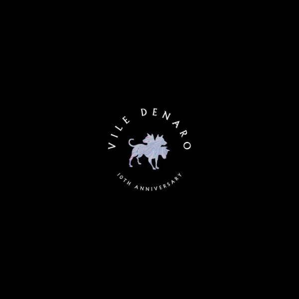 Vile Denaro 10th Anniversary Album 