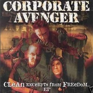 Corporate Avenger Clean Excerpts From Freedom..., 2001