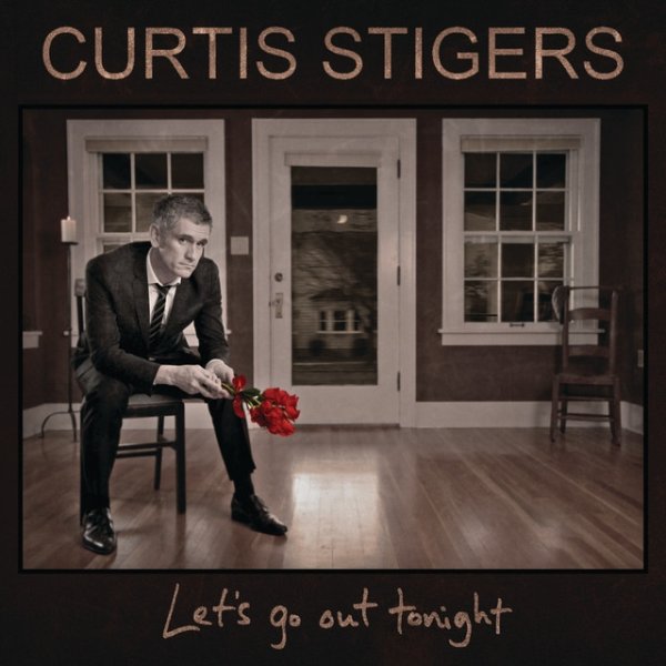 Curtis Stigers Let's Go Out Tonight, 2012