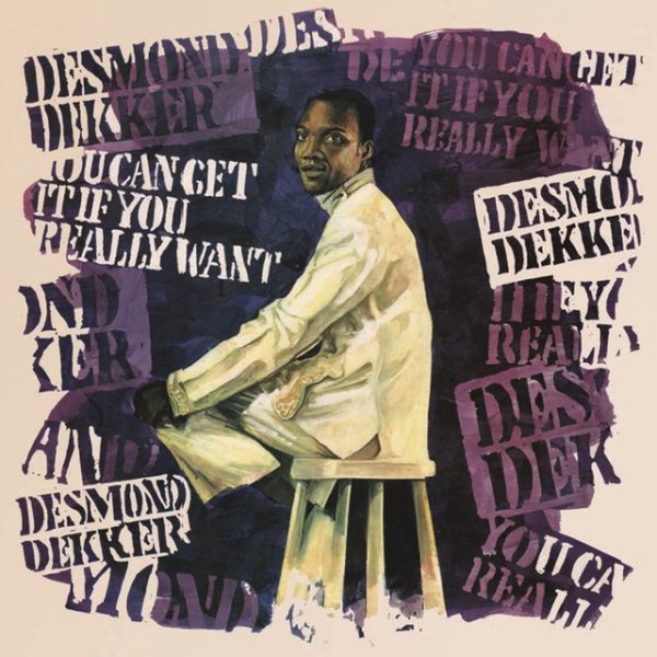 Desmond Dekker You Can Get It If You Really Want, 1970
