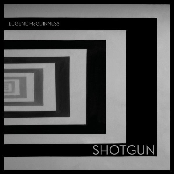 Eugene McGuinness Shotgun, 2012