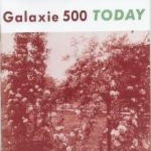 Galaxie 500 Today & Uncollected, 2010