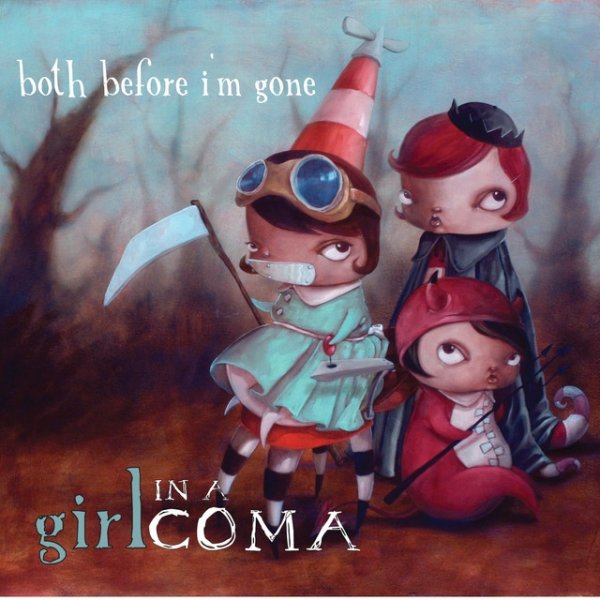 Girl in a Coma Both Before I'm Gone, 2007