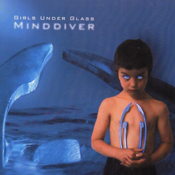 Girls Under Glass Minddiver, 2013