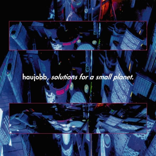 Haujobb Solutions For A Small Planet, 1996
