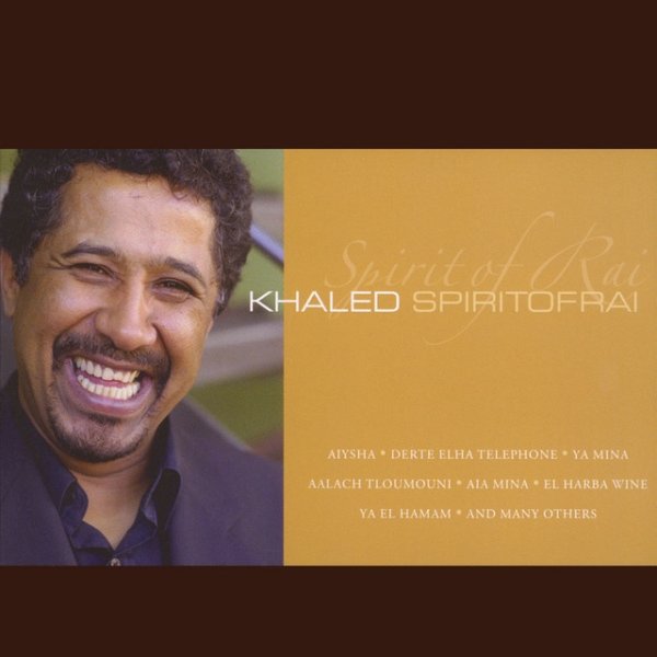 Khaled Spirit of Rai, 2005