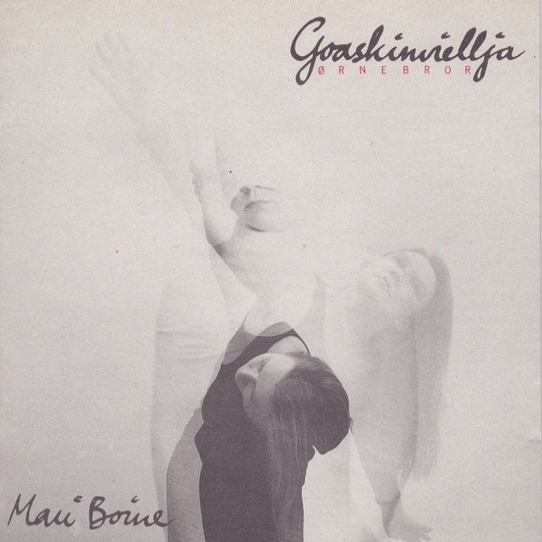 Mari Boine Goaskinviellja / Ørnebror, 1993