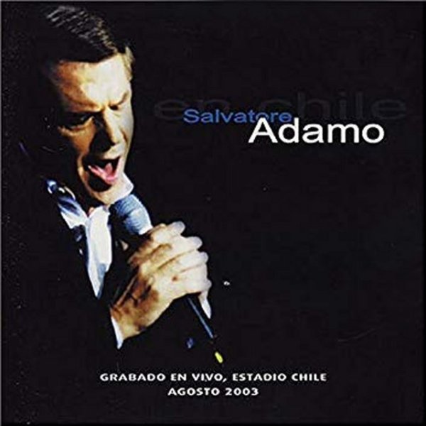 Salvatore Adamo En Chile, 2003
