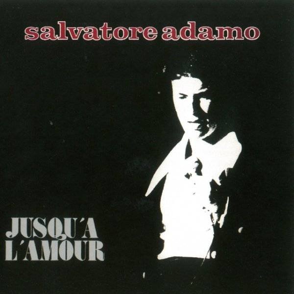 Salvatore Adamo Jusqu'A L'Amour, 2003