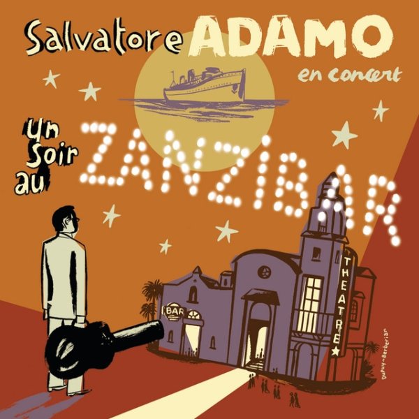 Salvatore Adamo Un Soir Au Zanzibar, 2004