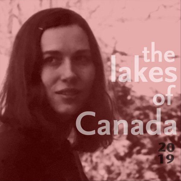 The Lakes of Canada 2019 Album 