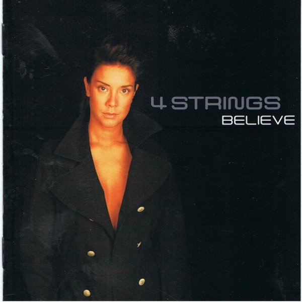 4 Strings Believe, 2003
