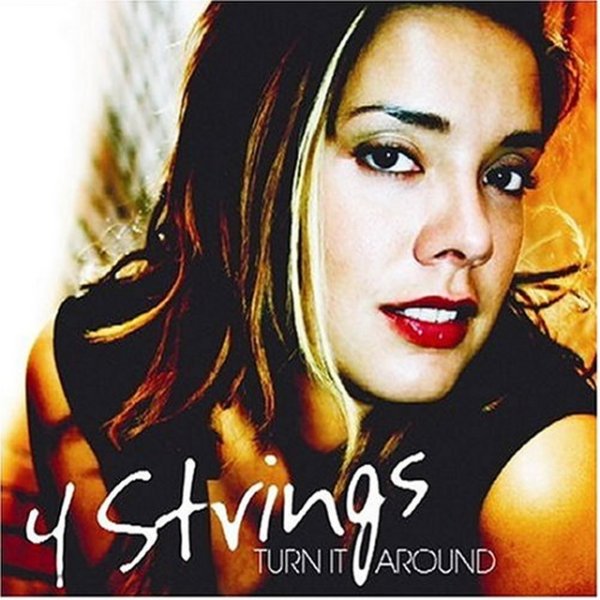 4 Strings Turn It Around, 2004