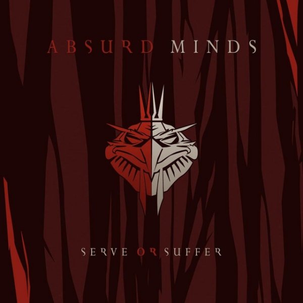 Absurd Minds Serve or Suffer, 2010