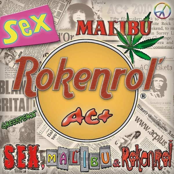 Ac+ Sex, Maľibu & Rokenroľ, 2010