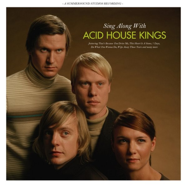 Acid House Kings Sing Along With Acid House Kings, 2005