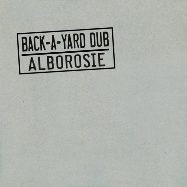 Alborosie Back A Yard Dub, 2021