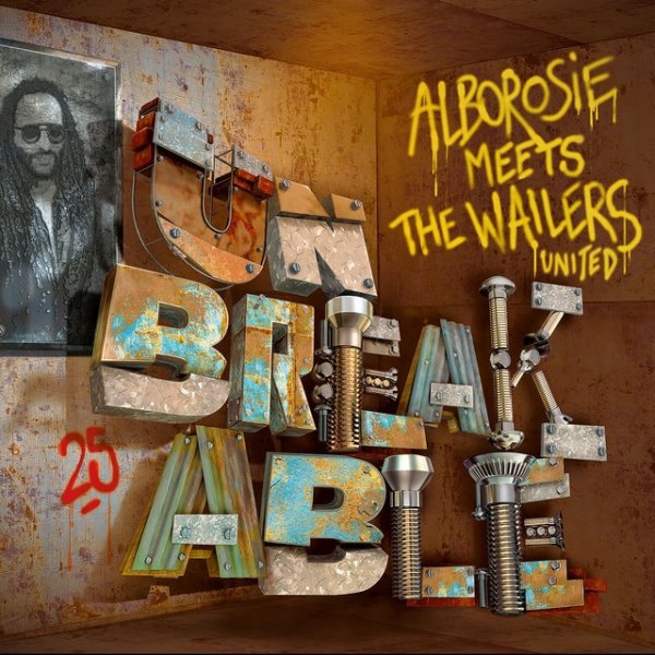 Alborosie Unbreakable: Alborosie Meets The Wailers United, 2018