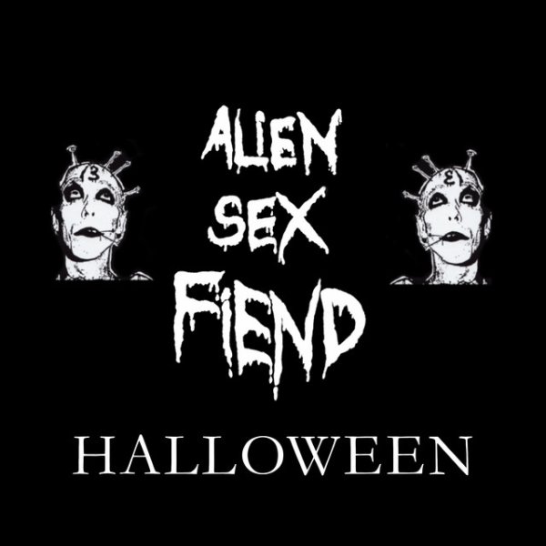 Alien Sex Fiend Alien Sex Fiend Halloween, 2009