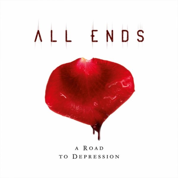 All Ends A Road to Depression, 2010