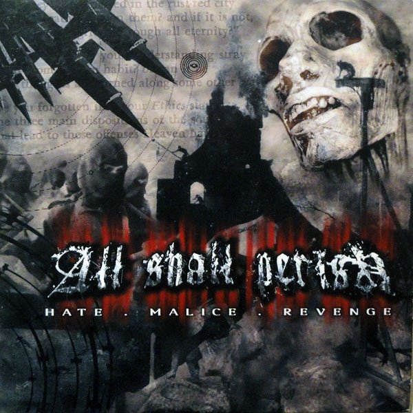 All Shall Perish Hate.Malice.Revenge, 2005