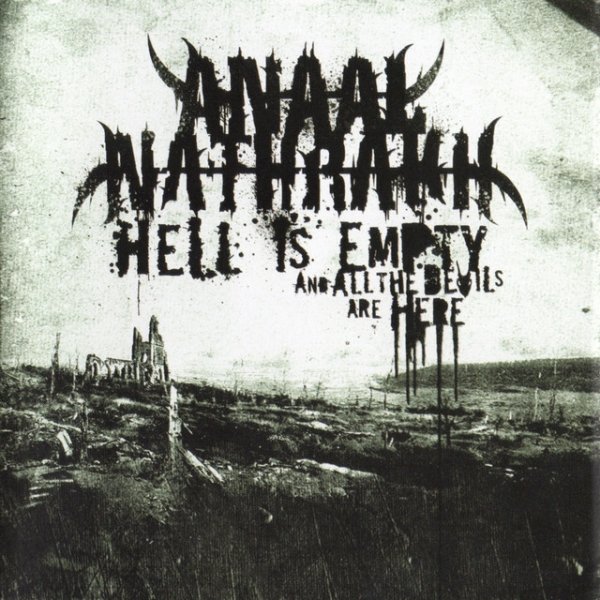 Anaal Nathrakh Hell is Empty, and All the Devils Are Here, 2007