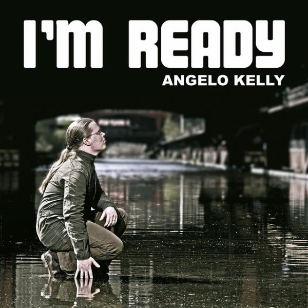 Angelo Kelly I'm Ready, 2006