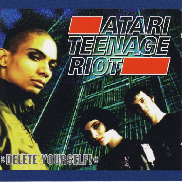 Atari Teenage Riot Delete Yourself, 1994