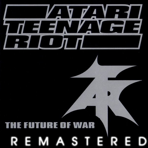 Atari Teenage Riot The Future of War, 2012