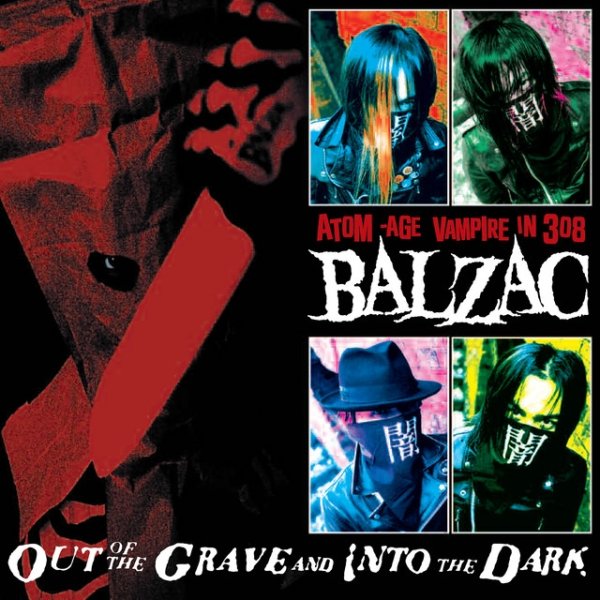 Balzac Out of the Grave and Into the Dark, 2005