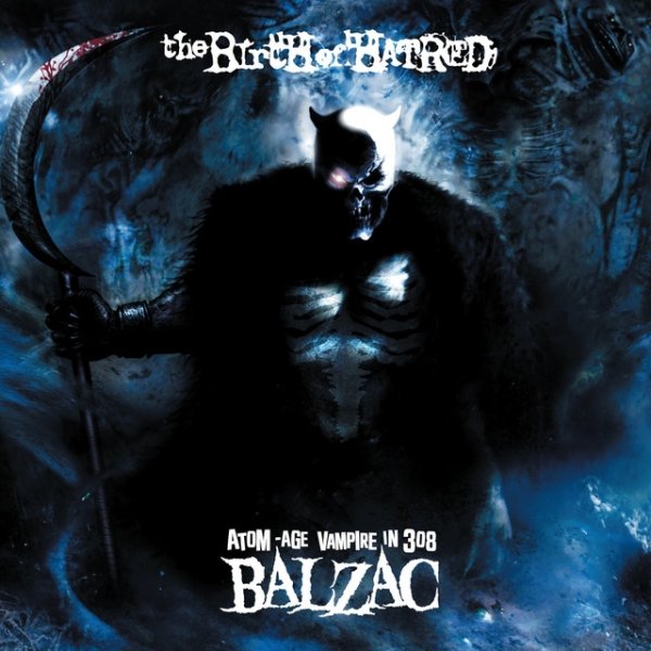 Balzac The Birth Of Hatred, 2010