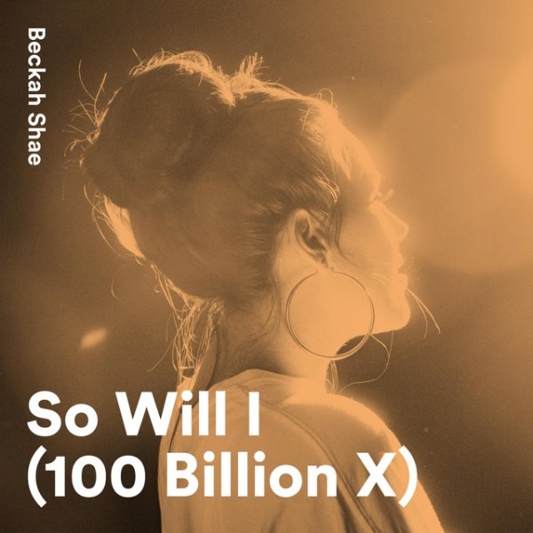 So Will I (100 Billion X) Album 