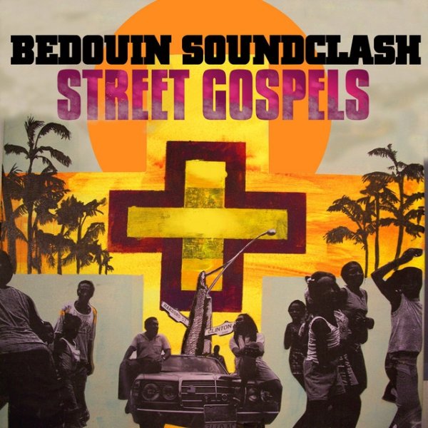 Bedouin Soundclash Street Gospels, 2007
