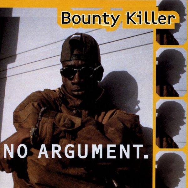 Bounty Killer No Argument, 1995