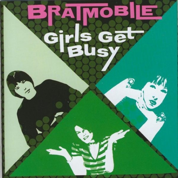 Bratmobile Girls Get Busy, 2002