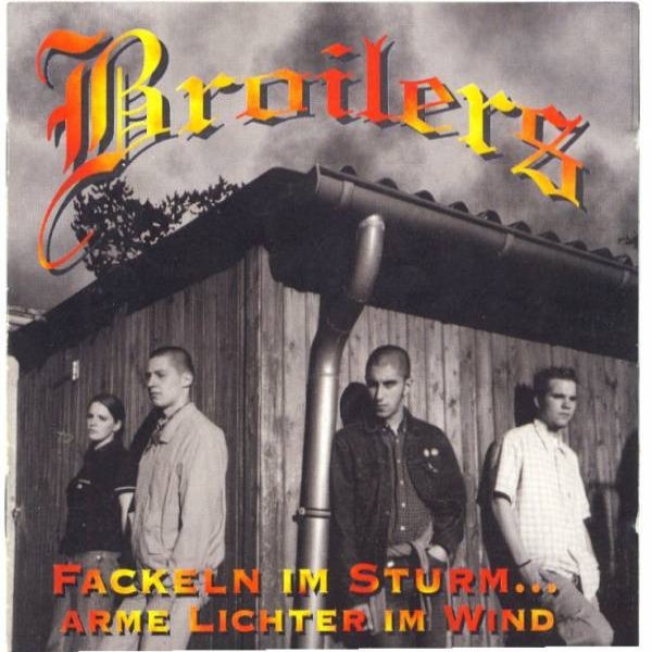 Broilers Fackeln Im Sturm... Arme Lichter Im Wind, 1997