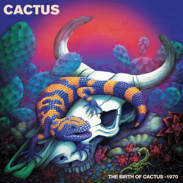 Cactus The Birth of Cactus - 1970, 2022