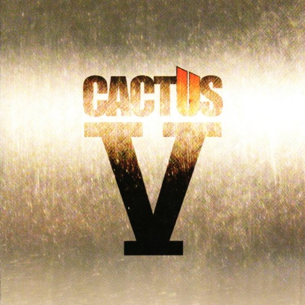 Cactus V, 2006