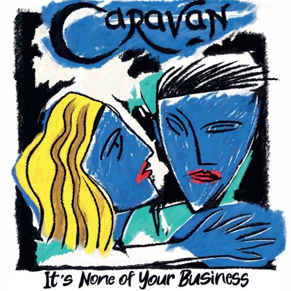 Caravan It's None of Your Business, 2021