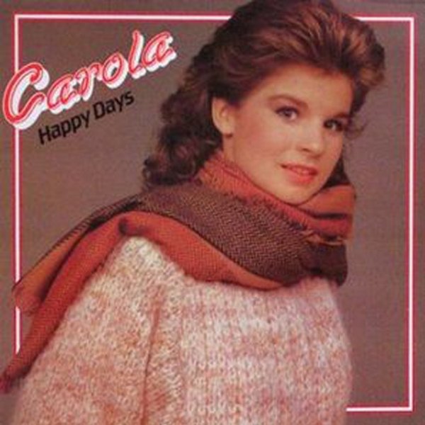Carola Happy Days, 1985