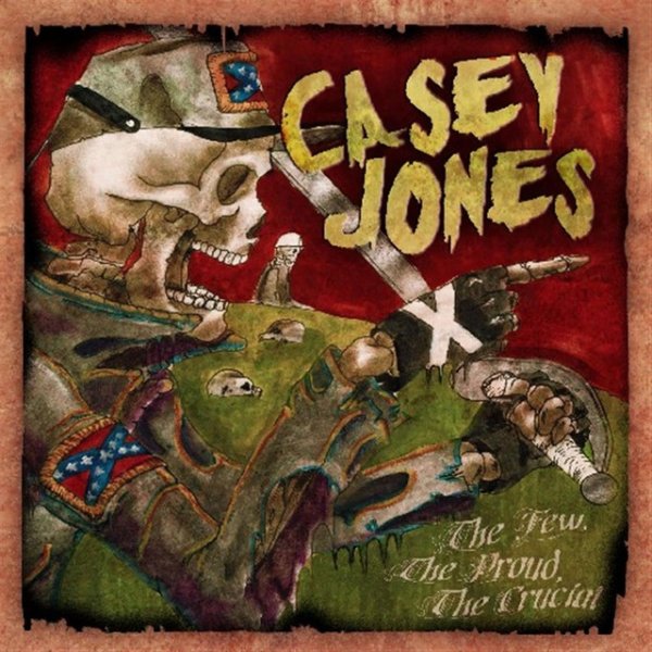Casey Jones The Few, The Proud, The Crucial, 2004
