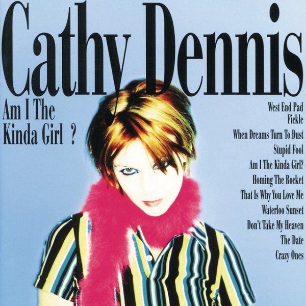 Cathy Dennis Am I The Kind Of Girl?, 1996