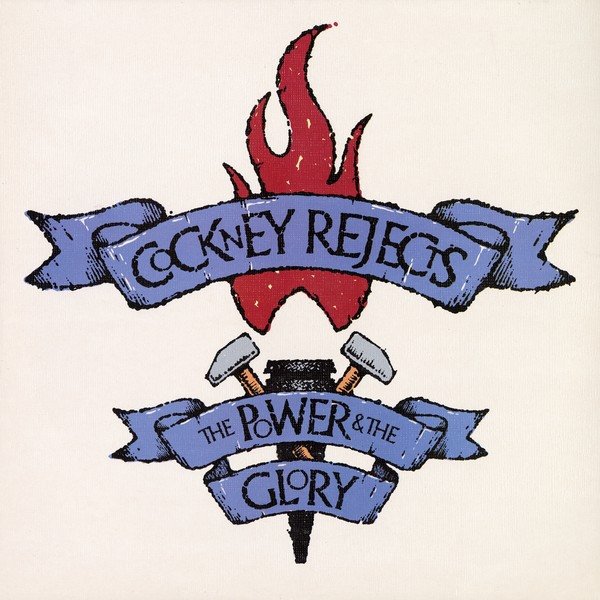 Cockney Rejects The Power and the Glory, 1981