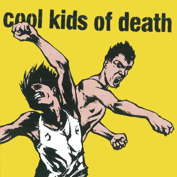 Cool Kids Of Death Album 