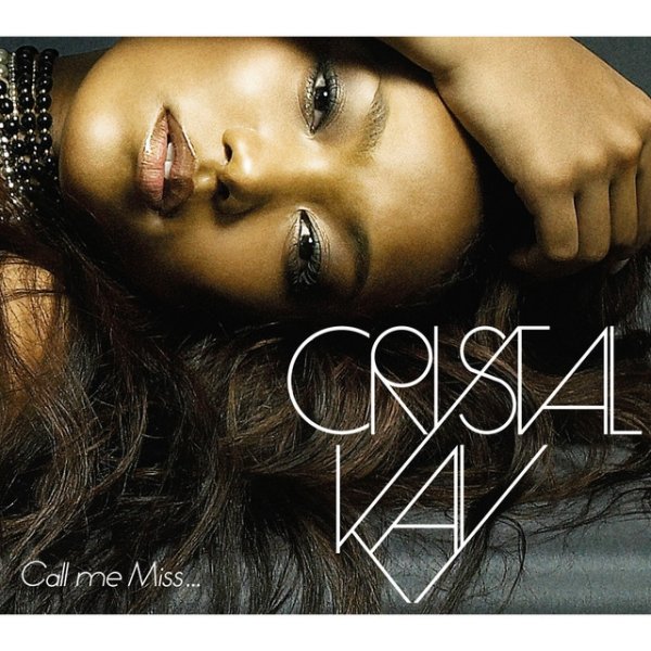 Crystal Kay Call me Miss..., 2006