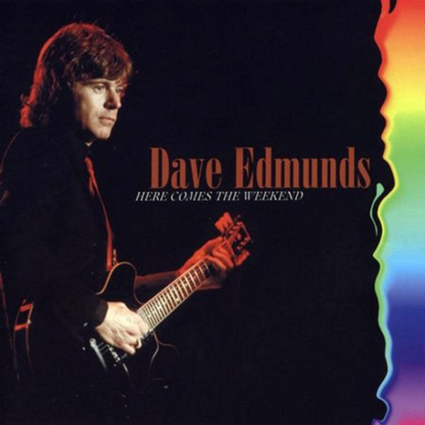 Dave Edmunds Here Comes the Weekend, 2016