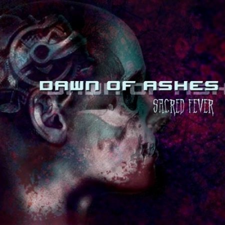 Dawn of Ashes Sacred Fever, 2005